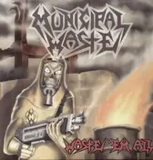 Municipal Waste - Waste 'em All