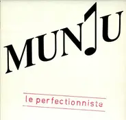 Munju - Le Perfectionniste