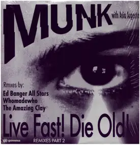 Munk feat. Asia Argento - Live Fast! Die Old! Part 2