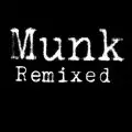 Munk - Remixed