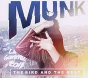 Munk - The Bird And The Beat