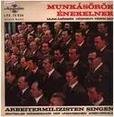 LP - Munkásórök énekelnek - Arbeitermilizisten singen