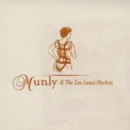 Munly & The Lee Lewis Harlots - Munly & The Lee Lewis Harlots