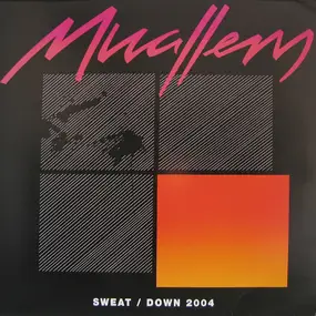 Muallem - Sweat / Down 2004