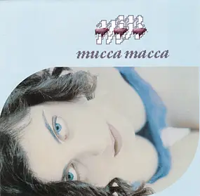 Mucca Macca - Mucca Macca