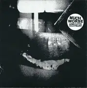 7inch Vinyl Single - Much Worse - Absolute Nightmare
