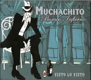 CD - Muchachito Bombo Infierno - Visto Lo Visto - Digipak