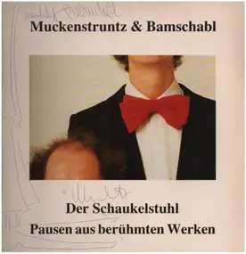 Muckenstruntz & Bamschabl - Der Schaukelstuhl