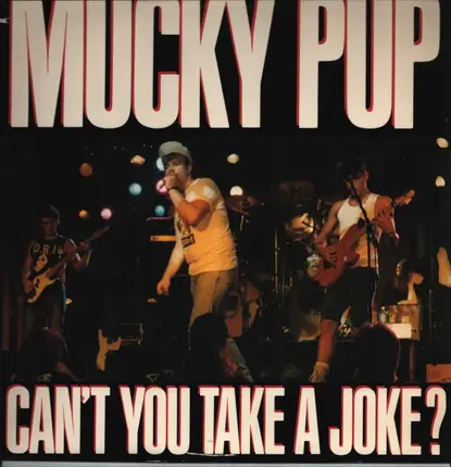 Mucky Pup - Can't You Take a Joke?