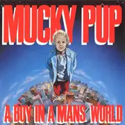 CD - Mucky Pup - A Boy In A Mans World