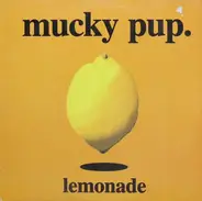 Mucky Pup - Lemonade