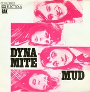 7'' - Mud - Dyna-Mite / Do It All Over Again