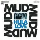7'' - Mud - Hula Love