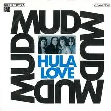 Mud - Hula Love
