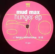 Mud Max - Hunger EP