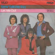 7inch Vinyl Single - Mud - Slow Talking Boy / Let Me Out