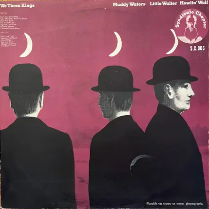 Muddy Waters - Little Walter - Howlin' Wolf - We Three Kings