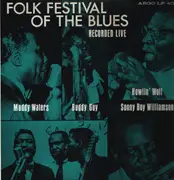 LP - Muddy Waters , Buddy Guy , Howlin' Wolf , Sonny Boy Williamson - Folk Festival Of The Blues - Mono + Insert