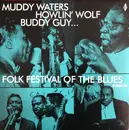 LP - Muddy Waters , Buddy Guy , Howlin' Wolf , Sonny Boy Williamson - Folk Festival Of The Blues