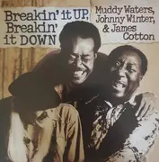 CD - Muddy Waters , Johnny Winter & James Cotton - Breakin' It Up, Breakin' It Down