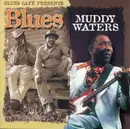 CD - Muddy Waters - Blues Café Presents Muddy Waters
