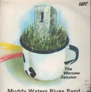 Muddy Waters Blues Band - The Warsaw Session 1