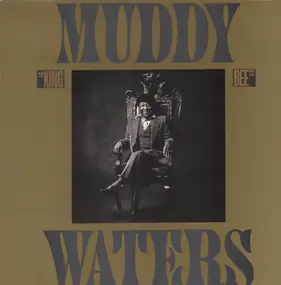 Muddy Waters - King Bee