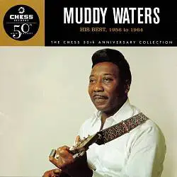 Muddy Waters - His Best 1956 To 1964