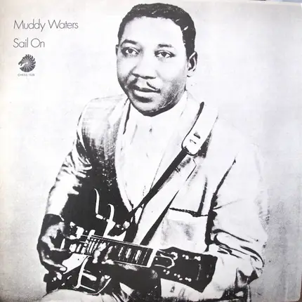 Muddy Waters - Sail On