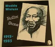 Muddy Waters - Rollin' Stone