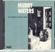 CD - Muddy Waters - The Hoochie Coochie Man