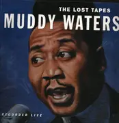 LP - Muddy Waters - Lost Tapes