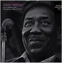 LP - Muddy Waters - Live At Theatre 1839, San Francisco, May 14th 1977 - STILL SEALED 180g