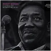 LP - Muddy Waters - Live At Theatre 1839, San Francisco, May 14th 1977 - STILL SEALED 180g
