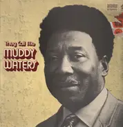 Muddy Waters - They Call Me Muddy Waters