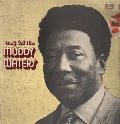 muddy waters - They Call Me Muddy Waters