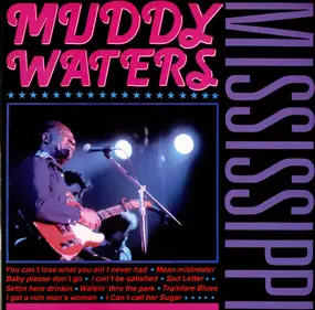 Muddy Waters - Mississippi