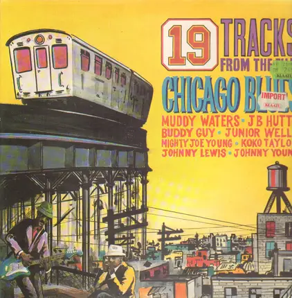 Muddy Waters, Buddy Guy, Junior Wells - Chicago Blues, 19 Tracks From The Film