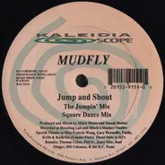 Mudfly - Jump & Shout / Two Wings