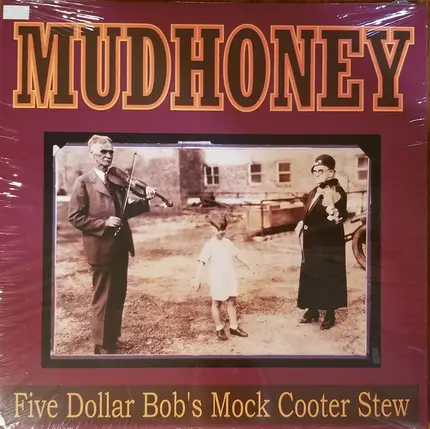 Mudhoney - Five Dollar Bob's Mock Cooter Stew