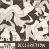 7'' - Mud Hutters - The Declaration