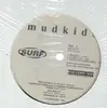 12inch Vinyl Single - Mudkids - Freekya/Mash It Up/Water To Earth (H20)