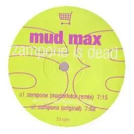 Mud Max - Zampone Is Dead