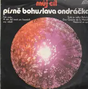 Müj Cil (Karel Gott) - Pisne Bohuslava Ondracka