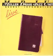 Müller Braig Jazz Unit - Secret Information live