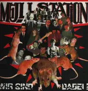 Müllstation - Wir Sind Dabei !