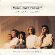 7inch Vinyl Single - Münchener Freiheit - Liebe Auf Den Ersten Blick