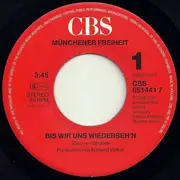 7inch Vinyl Single - Münchener Freiheit - Bis Wir Uns Wiederseh'n
