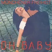 7'' - Münchener Freiheit - Oh Baby