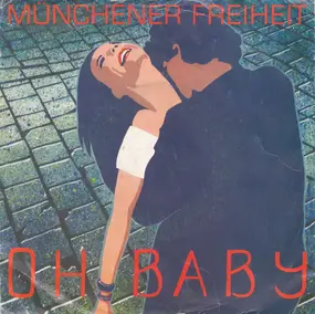 Münchener Freiheit - Oh Baby